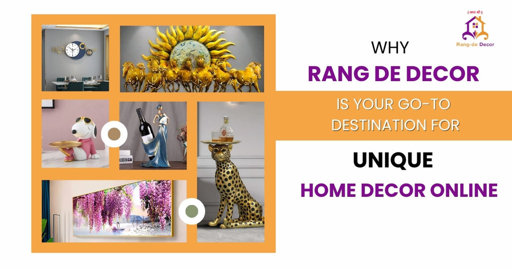 Why Rang De Decor Is Your Go-To Destination for Unique Home Decor Online